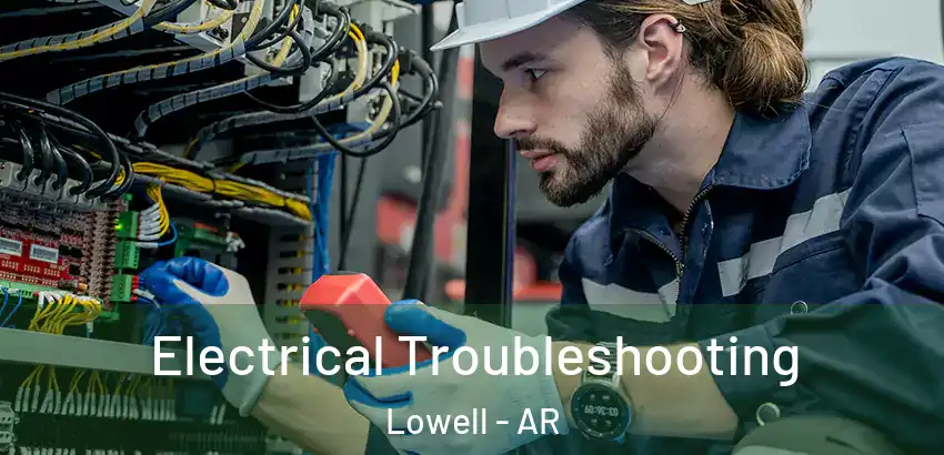  Electrical Troubleshooting Lowell - AR