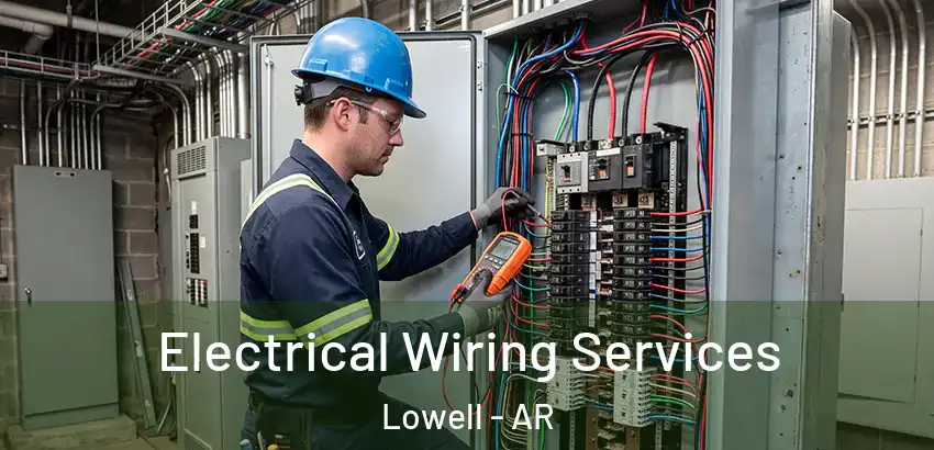 Electrical Wiring Services Lowell - AR